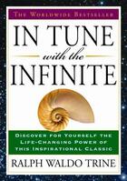 Couverture du livre « In Tune with the Infinite » de Waldo Ralph Trine aux éditions Penguin Group Us