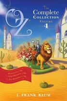 Couverture du livre « Oz, the Complete Collection, Volume 4 » de L. Frank Baum aux éditions Aladdin