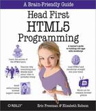 Couverture du livre « Head First HTML5 Programming » de Eric Freeman aux éditions O Reilly