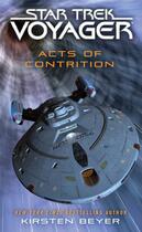 Couverture du livre « Star Trek: Voyager: Acts of Contrition » de Beyer Kirsten aux éditions Pocket Books Star Trek