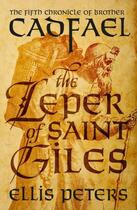 Couverture du livre « The Leper Of Saint Giles » de Ellis Peters aux éditions Head Of Zeus
