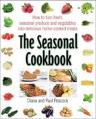 Couverture du livre « The Seasonal Cookbook » de Paul Peacock aux éditions Little Brown Book Group Digital