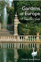 Couverture du livre « Gardens of europe: a traveller's guide » de Charles Quest Ritson aux éditions Antique Collector's Club