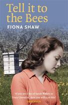 Couverture du livre « Tell it to the Bees » de Shaw Fiona aux éditions Atlantic Books Digital