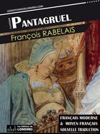 Couverture du livre « Pantagruel (Français moderne et moyen Français comparés) » de Francois Rabelais aux éditions Les Editions De Londres