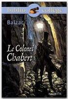 Couverture du livre « Le colonel Chabert » de Honoré De Balzac aux éditions Hachette Education