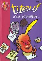 Couverture du livre « Titeuf Tome 4 : c'est pô malin... » de Zep et Shirley Anguerrand aux éditions Le Livre De Poche Jeunesse