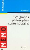 Couverture du livre « Les grands philosophes contemporains » de Alain Graf aux éditions Points