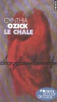 Couverture du livre « Chale (le) » de Cynthia Ozick aux éditions Points