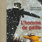 Couverture du livre « L'homme de paille » de Francois Morel et Stephane Giret aux éditions Gallimard-jeunesse