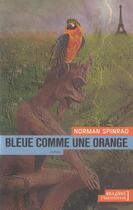 Couverture du livre « Bleue comme une orange » de Norman Spinrad aux éditions Flammarion