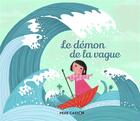 Couverture du livre « Le démon de la vague » de Christine Feret-Fleury aux éditions Pere Castor