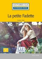 Couverture du livre « FLE ; la petite Fadette ; niveau A1 (5e édition) » de George Sand aux éditions Cle International
