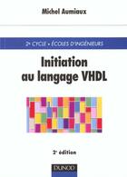 Couverture du livre « Initiation au langage vhdl » de Michel Aumiaux aux éditions Dunod