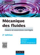Couverture du livre « Mécanique des fluides (2e édition) » de Sakir Amiroudine et Jean-Luc Battaglia aux éditions Dunod