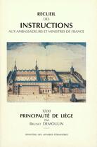 Couverture du livre « Recueil des instructions aux ambassadeurs et ministres de France » de Bruno Demoulin aux éditions P.i.e. Peter Lang