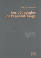 Couverture du livre « Les pédagogies de l'apprentissage (2e édition) » de Marguerite Altet aux éditions Puf