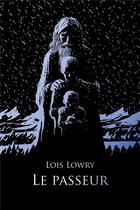 Couverture du livre « Le passeur (edition poche luxe) » de Lois Lowry aux éditions Ecole Des Loisirs