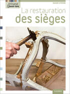 Couverture du livre « La restauration de sièges » de Xavier Dyevre aux éditions Fleurus