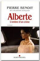 Couverture du livre « Alberte (édition 2005) » de Pierre Benoit aux éditions Albin Michel