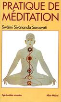 Couverture du livre « Pratique de méditation » de Swami Sivananda Sarasvati aux éditions Albin Michel