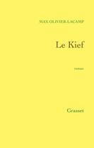 Couverture du livre « Le Kief » de Max Olivier-Lacamp aux éditions Grasset Et Fasquelle