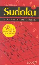 Couverture du livre « Sudoku t.3 ; les grilles de l'enfer » de Tom Sheldon aux éditions Solar