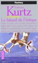 Couverture du livre « Derynis T.7 Le Batard De L'Eveque » de Katherine Kurtz aux éditions Pocket