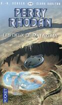 Couverture du livre « Perry Rhodan - cycle 14 ; les citadelles cosmiques Tome 14 : les dieux de Matazema » de Clark Darlton et Karl-Herbert Scheer aux éditions Pocket