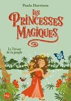 Couverture du livre « Les princesses magiques t.7 ; le trésor de la jungle » de Paula Harrison aux éditions Pocket Jeunesse