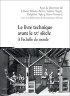 Couverture du livre « Le livre technique avant le XXe siècle ; à l'échelle du monde » de  aux éditions Cnrs