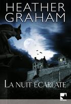 Couverture du livre « La nuit écarlate » de Heather Graham aux éditions Harlequin