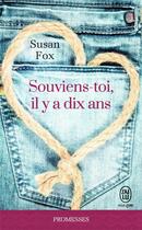 Couverture du livre « Souviens-toi, il y a dix ans » de Susan Fox aux éditions J'ai Lu