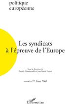 Couverture du livre « Les syndicats à l'épreuve de l'Europe » de  aux éditions L'harmattan