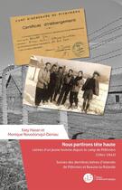 Couverture du livre « Nous partirons tête haute : Lettres d'un jeune homme depuis le camp de Pithiviers (1941-1942) » de Katy Hazan et Monique Novodorsqui-Deniau aux éditions Le Manuscrit