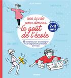 Couverture du livre « Une année pour donner le goût de l'école ; 52 semaines pour accompagner les enseignements primaires par le jeu ; 7/11 ans » de Elsa Thiriot aux éditions Mango