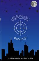 Couverture du livre « Private security » de Cassandra Autouard aux éditions Books On Demand