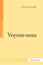 Couverture du livre « Voyons-nous » de Corinne Lagorre aux éditions Sulliver