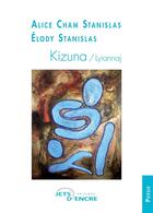 Couverture du livre « Kizuna - liyannaj » de Cham Stanislas aux éditions Jets D'encre