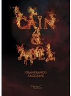Couverture du livre « Caïn et Abel » de Gianfranco Faggiani aux éditions Baudelaire