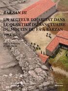 Couverture du livre « Un secteur d'habitat dans le quartier du sanctuaire du moulin du Fâ à Barzan t.1 » de Alain Bouet aux éditions Aquitania