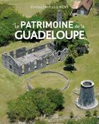 Couverture du livre « Patrimoine de la Guadeloupe » de  aux éditions Herve Chopin