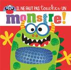Couverture du livre « Il ne faut pas toucher ; un monstre ! » de Rosie Greening et Stuart Lynch aux éditions 1 2 3 Soleil