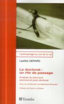 Couverture du livre « Le doctorat : un rite de passage ; analyse du parcours doctoral et post doctoral » de Laetitia Gerard aux éditions Teraedre