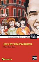 Couverture du livre « Jazz for the President » de Claire Davy-Galix aux éditions Talents Hauts