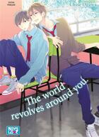 Couverture du livre « The world revolves around you » de Chise Ogawa aux éditions Boy's Love