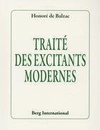 Couverture du livre « Traite des excitants modernes » de Honoré De Balzac aux éditions Berg International