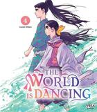 Couverture du livre « The world is dancing Tome 4 » de Kazuto Mihara aux éditions Vega Dupuis