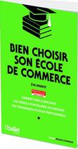 Couverture du livre « Bien choisir son école de commerce » de Ludmilla Guillet aux éditions L'etudiant