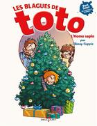 Couverture du livre « Les blagues de Toto Hors-Série : l'homo sapin » de Thierry Coppee et Lorien aux éditions Delcourt